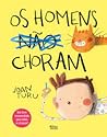 Os Homens Não Choram by Joan Turu