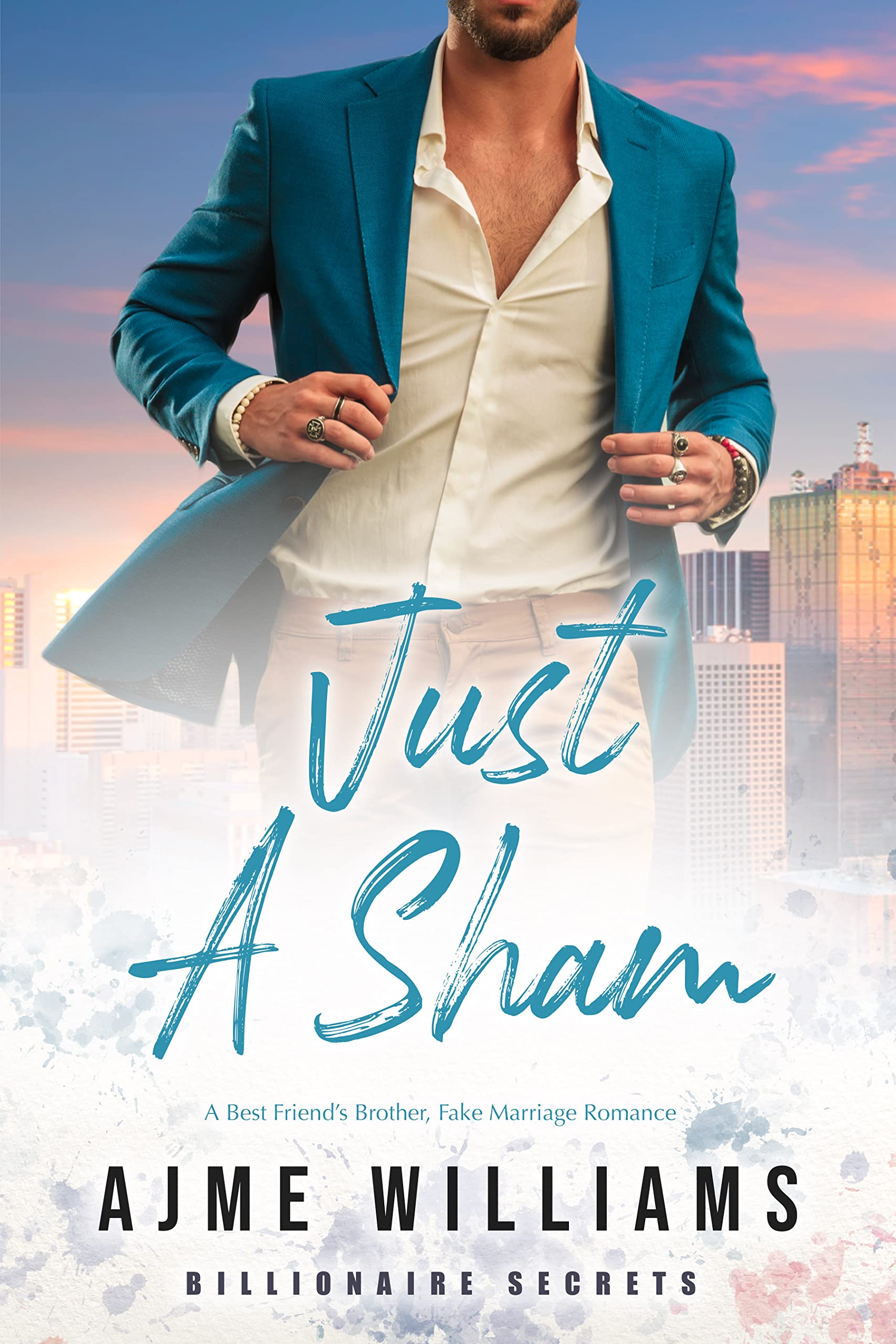 Just a Sham (Billionaire Secrets, #2)