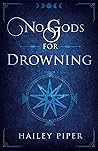 No Gods For Drowning