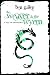 The Weaver & The Wyrm by Ben Galley