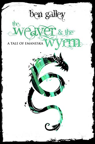 The Weaver & The Wyrm: A Tale Of Emaneska (Kindle Edition)
