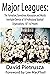 Major Leagues: The Formation, Sometimes Absorption and Mostly Inevitable Demise of 18 Professional Baseball Organizations, 1871 to Present