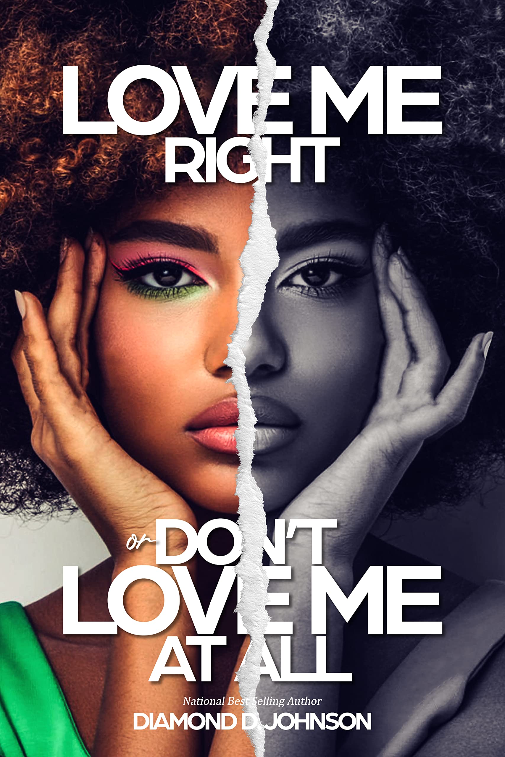Love Me Right Or Don't Love Me At All (Kindle Edition)