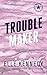 Trouble Maker by Elle Kennedy