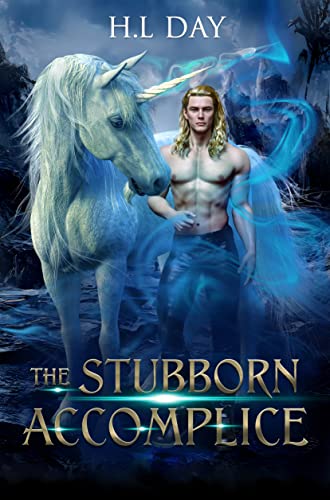 The Stubborn Accomplice (13 Kingdoms, #2)