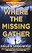 Where the Missing Gather: ‘Helen Sedgwick saw into the future and that future is now!’ Lemn Sissay, author of My Name Is Why