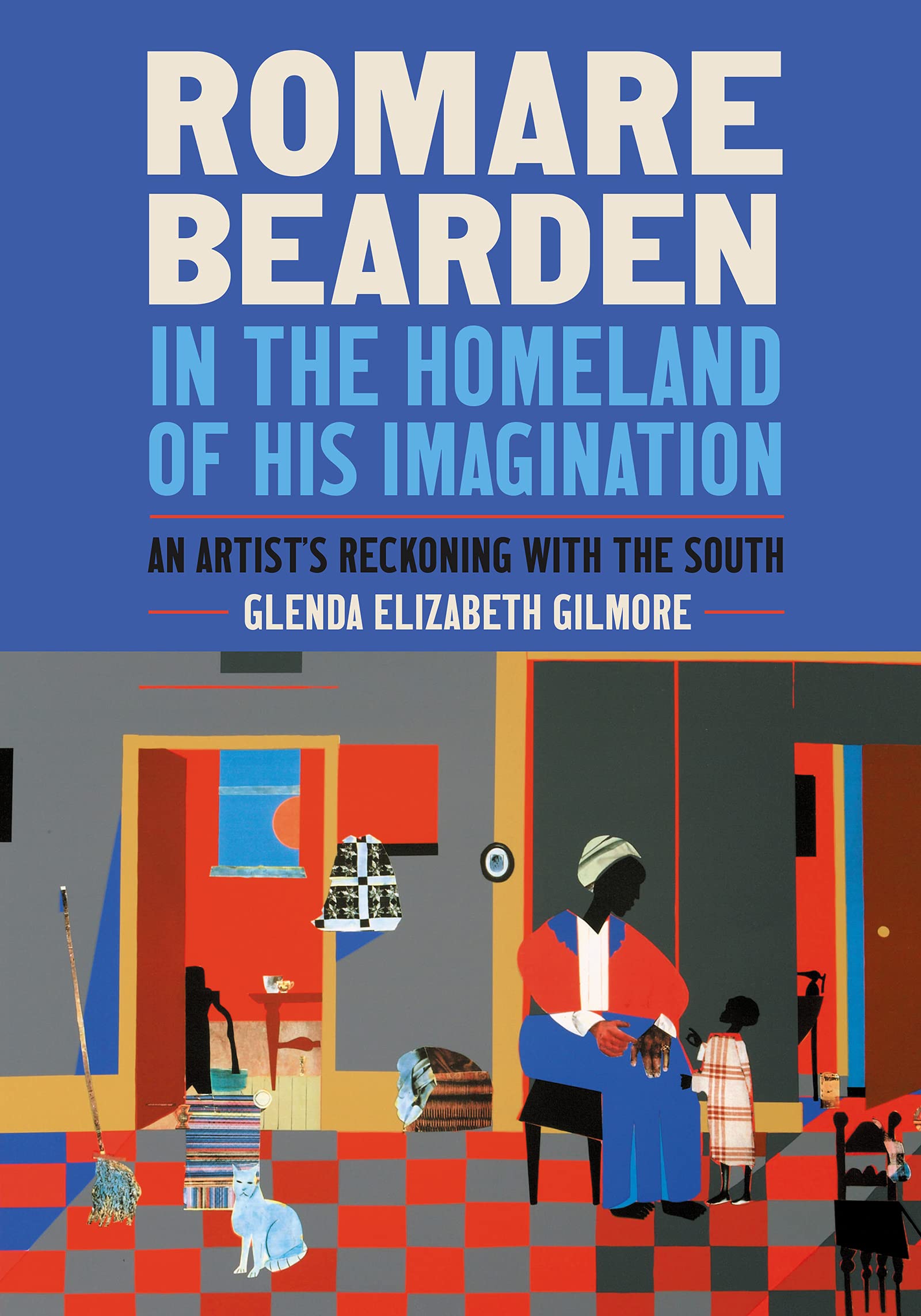 Romare Bearden in the Homeland of His Imagination (Hardcover)