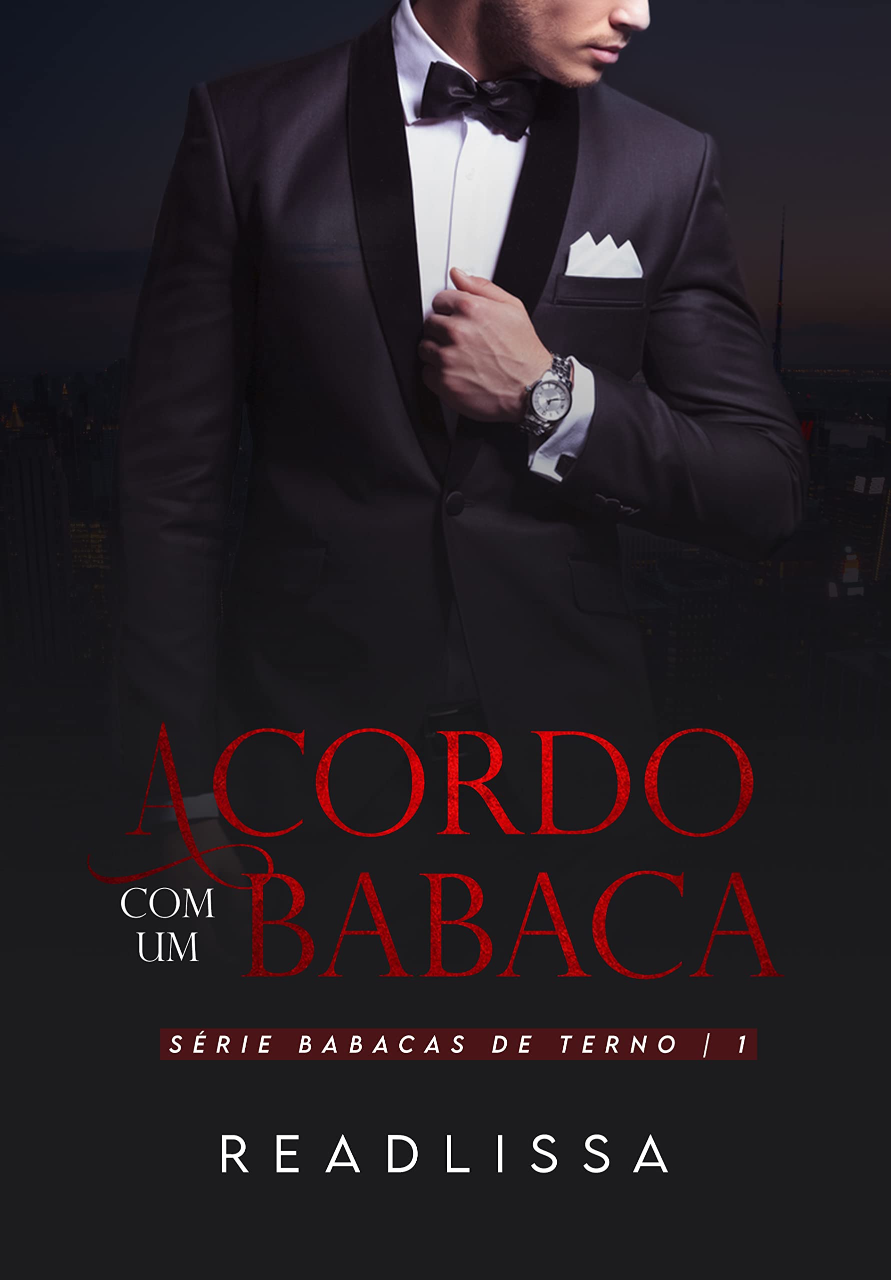 Acordo com um babaca (Babacas de Terno Livro 1)