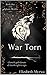 War Torn (Aphotic World, #1)