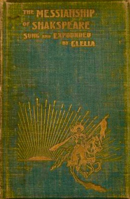 The Messiahship of Shakspeare: Sung and Expounded by Clelia (Hardcover)