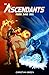 The Ascendants Saga: Fire a...