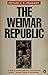 The Weimar Republic: The Crisis of Classical Modernity