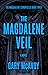 The Magdalene Veil (The Magdalene Chronicles #3) by Gary McAvoy