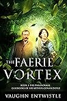The Faerie Vortex: Book 5, The Paranormal Casebooks of Sir Arthur Conan Doyle