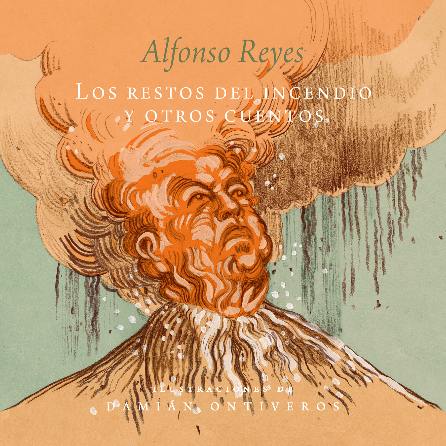 Los restos del incendio y otros cuentos (Hardcover)