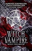 Witch Vampire: On ne trahit pas