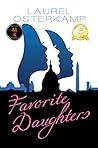 Favorite Daughters by Laurel Osterkamp