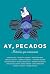 Ay, pecados: Historias que enamoran