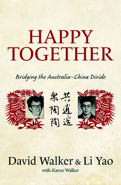 Happy Together Bridging the Australia-China Divide