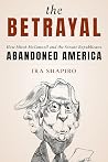 The Betrayal: How...