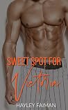 Sweet Spot for Victoria (Men of Baseball #4) Sweet Spot for Victoria (Men of Baseball #4)