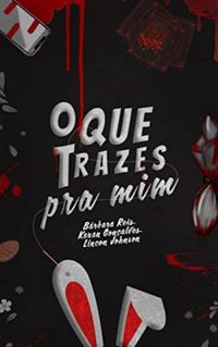 O Que Trazes Pra Mim (Kindle Edition)