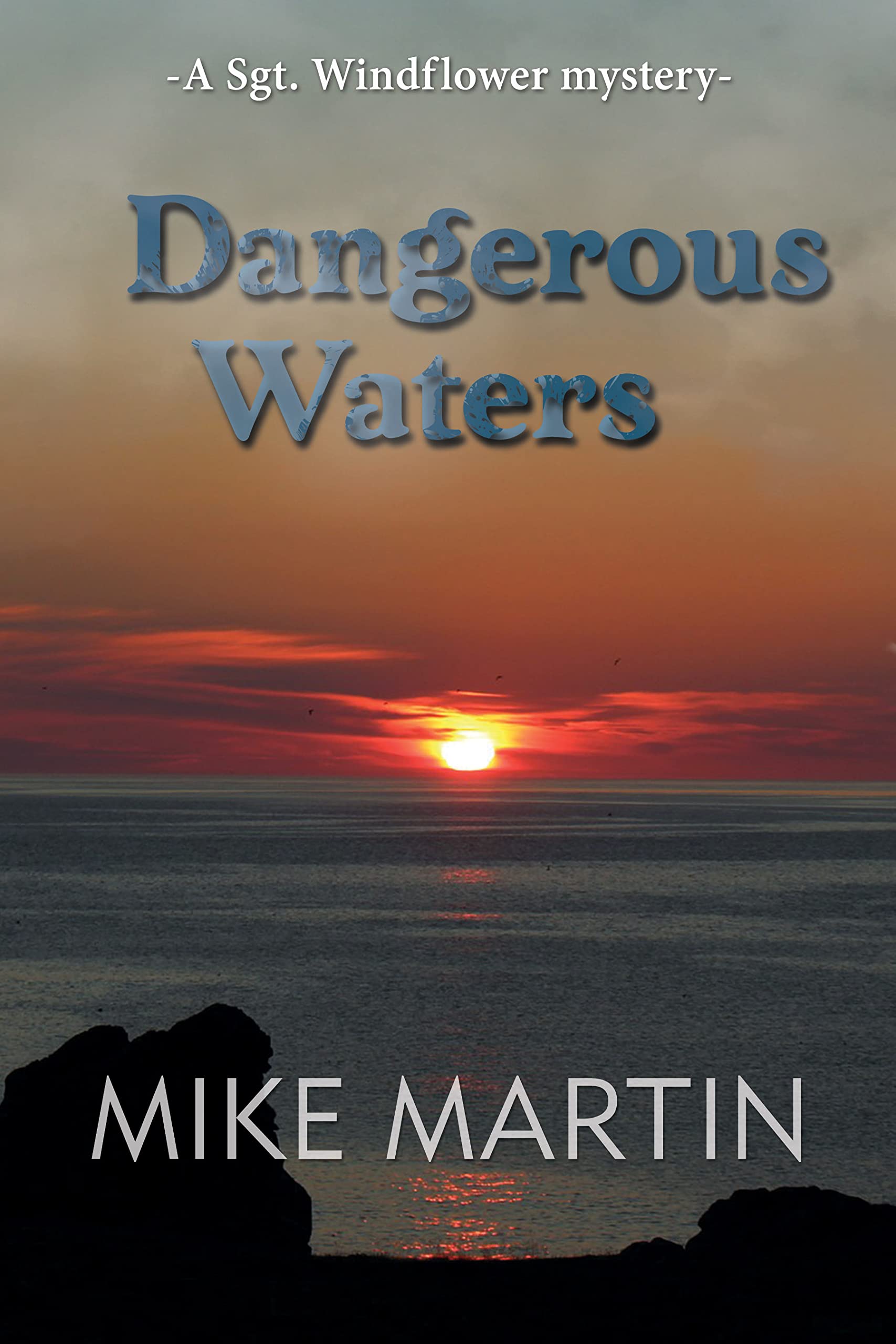 Dangerous Waters (Sgt. Windflower Mysteries #12)