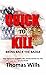 Quick To Kill: Bring Back t...