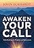 Awaken Your Call: Daily Readings for Prophets and Intercessors