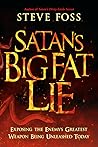Satan’s Big Fat Lie Satan’s Big Fat Lie