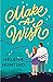 Make a Wish (Spark House, #3)
