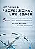 Becoming a Professional Life Coach by Patrick  Williams