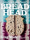 Bread Head: Bakin...