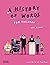 A History of Words for Children by Mary Richards