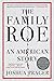 The Family Roe: An American Story