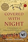 Covered with Night: A Story of Murder and Indigenous Justice in Early America