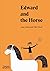 Edward and the Horse (Classics Reissued, 6)