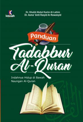 Panduan Tadabbur Al-Quran (Indahnya Hidup Di Bawah Naungan Al-Quran)