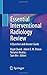 Essential Interventional Radiology Review by Rajat Chand