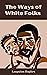 The Ways of White Folks by Langston Hughes