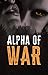Alpha Of War
