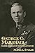 George C. Marshall: Soldier...