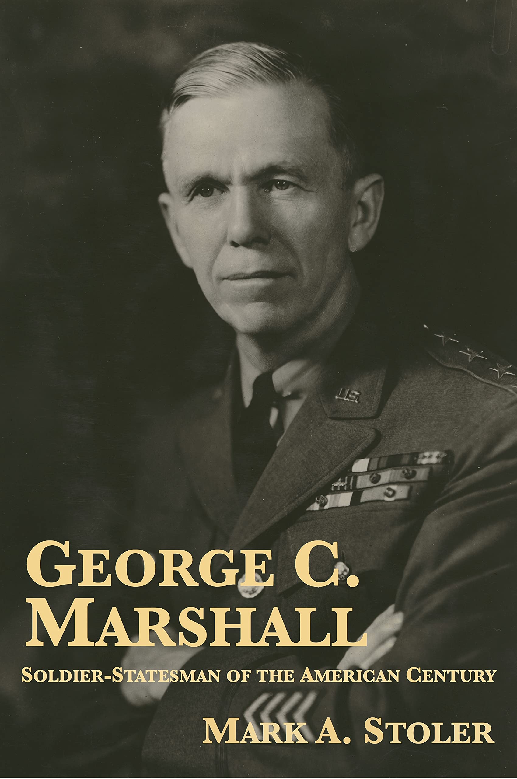 George C. Marshall: Soldier-Statesman of the American Century (Kindle Edition)