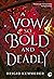 A Vow So Bold and Deadly (Cursebreakers, #3)