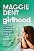 Girlhood: Raising our littl...