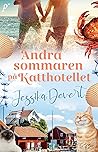 Andra sommaren på Katthotellet by Jessika Devert