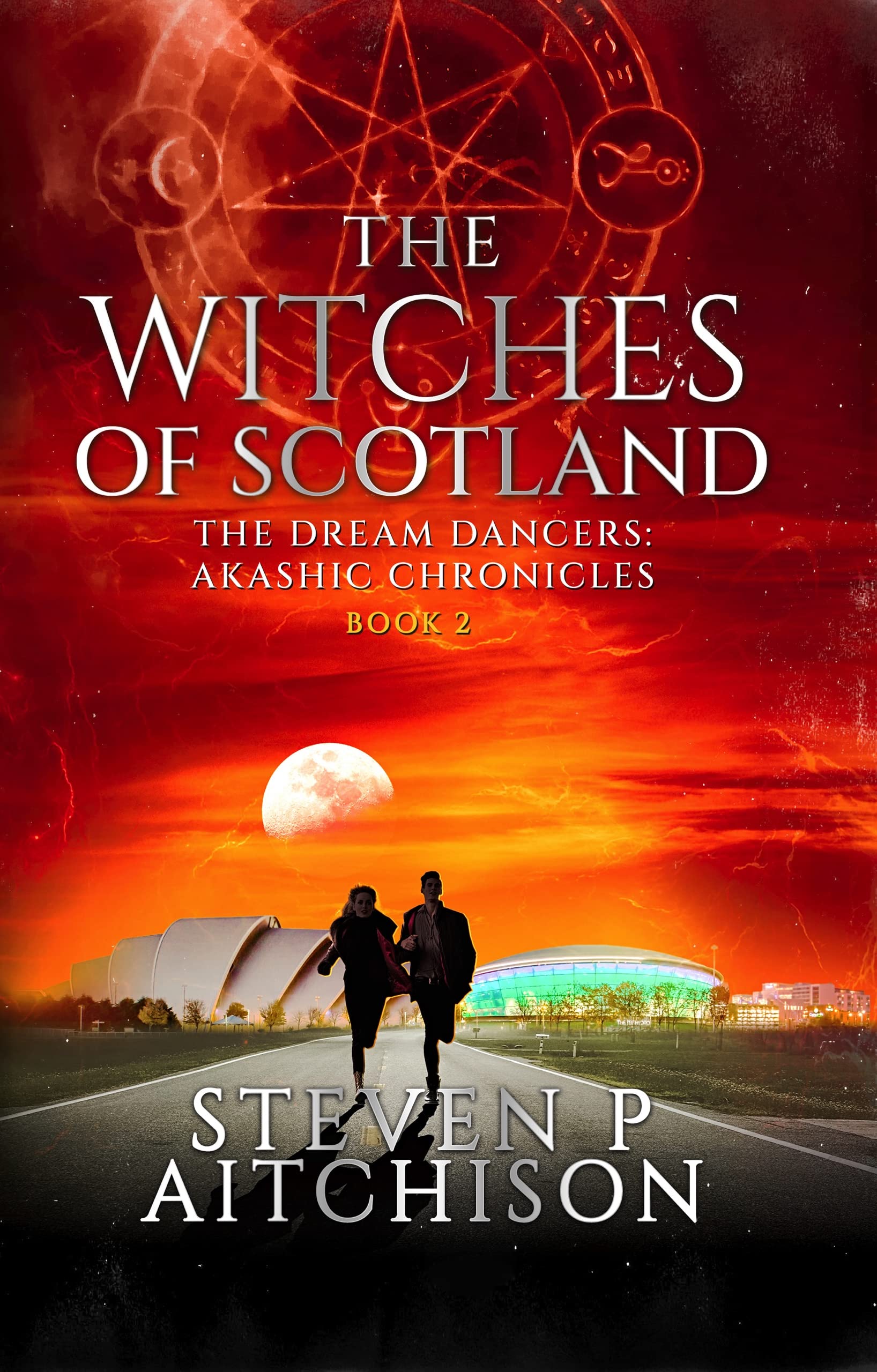 The Witches of Scotland Book 2 (The Dream Dancers: Akashic Chronicles, #2)