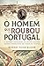 O Homem que Roubou Portugal