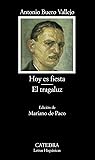 Hoy es fiesta / El tragaluz