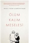 Ölüm Kalım Meselesi by Irvin D. Yalom